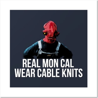 Real Mon Cal Wear Cable Knits Posters and Art